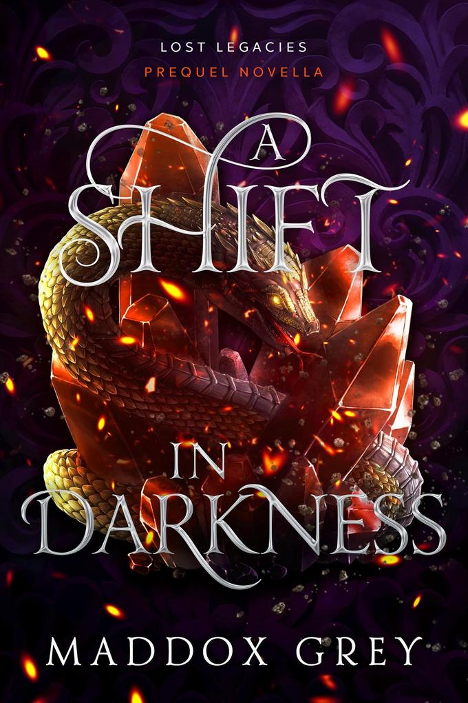 A Shift in Darkness (Lost Legacies #0)