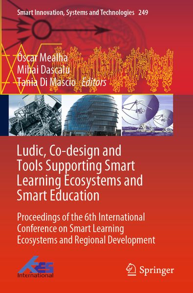 Ludic Co-design and Tools Supporting Smart Learning Ecosystems and Smart Education