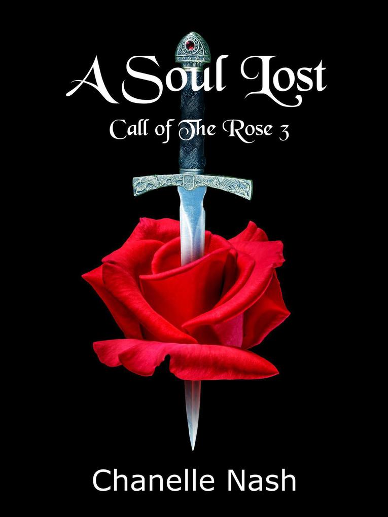 A Soul Lost (The Call of the Rose #3)