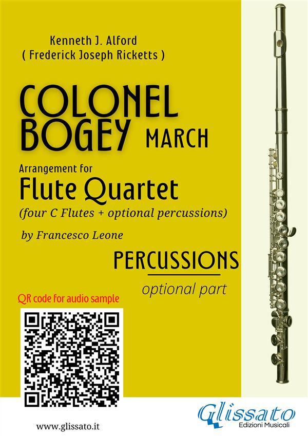 Percussions (optional) part of Colonel Bogey for Flute Quartet