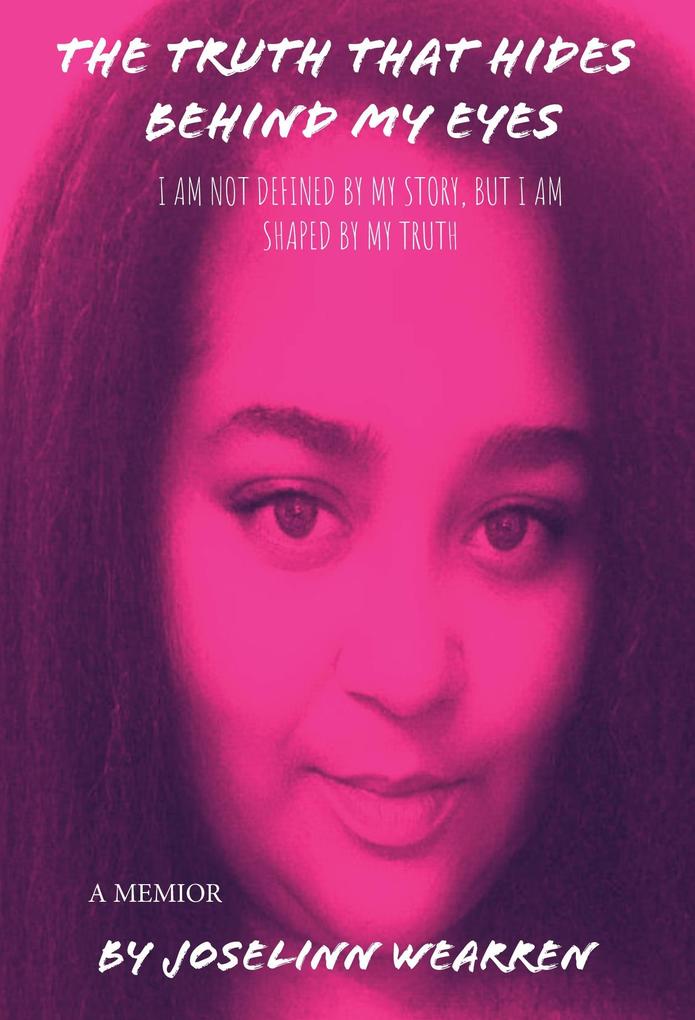 Truth That Hides Behind My Eyes