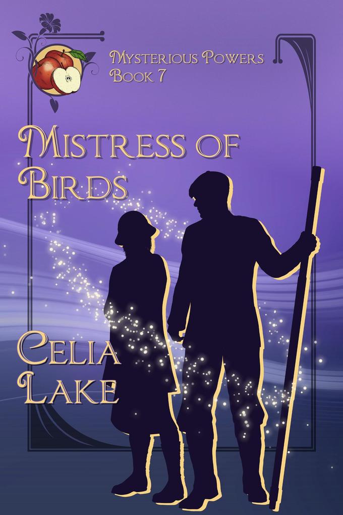 Mistress of Birds: a 1920s historical fantasy romance (Mysterious Powers #7)