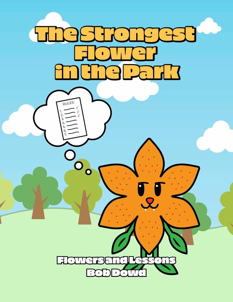 The Strongest Flower in the Park