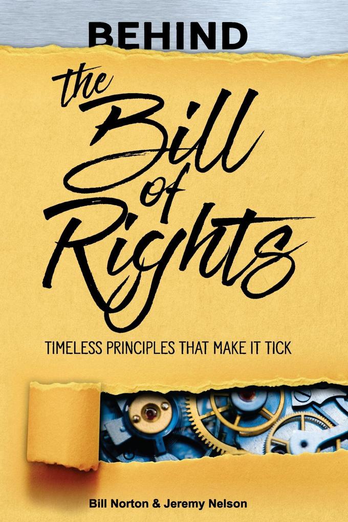 Behind the Bill of Rights