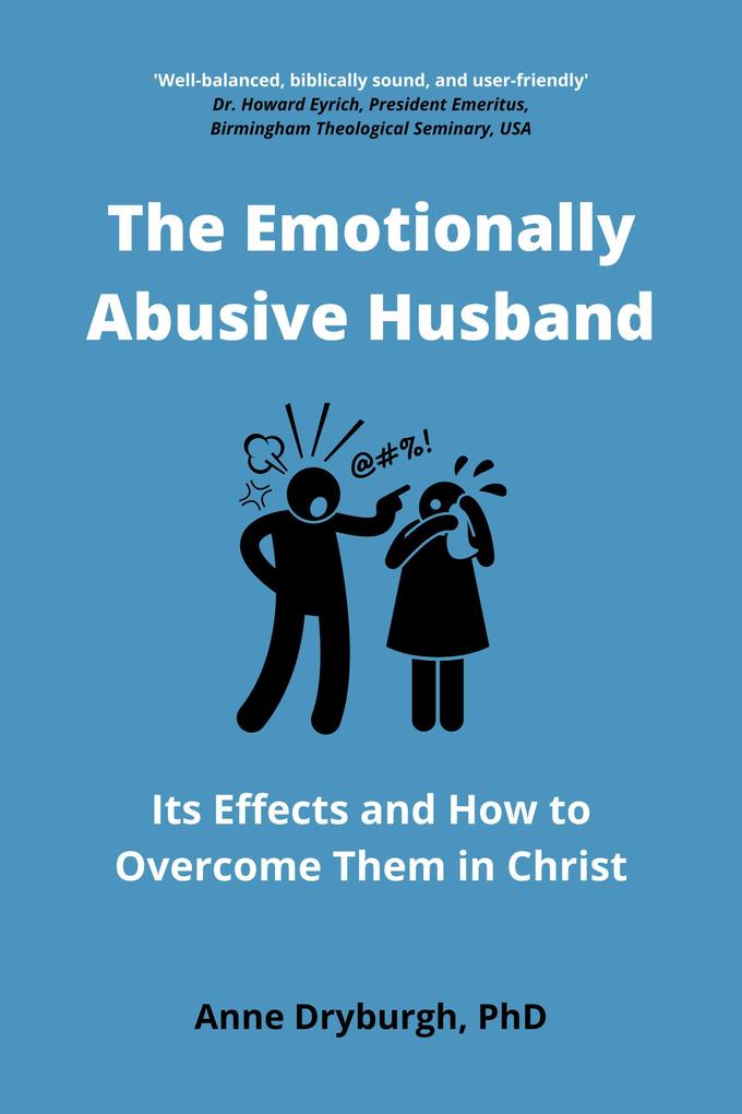 The Emotionally Abusive Husband (Overcoming Emotional Abuse Series #2)