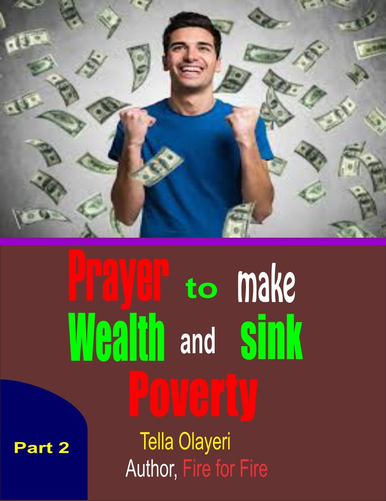 Prayer to Make Wealth and Sink Poverty Part Two