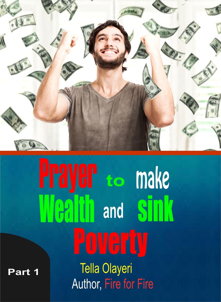 Prayer to Make Wealth and Sink Poverty part one