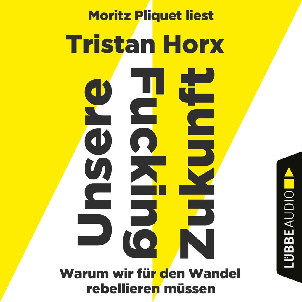 UNSERE FUCKING ZUKUNFT - Warum wir für den Wandel rebellieren müssen