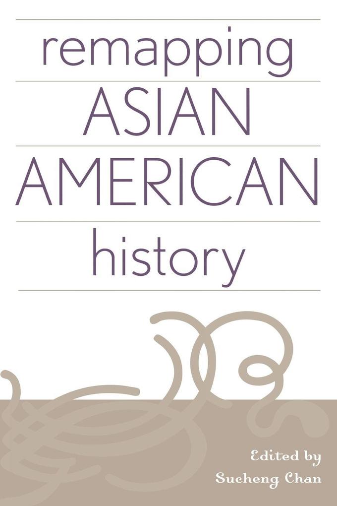 Remapping Asian American History