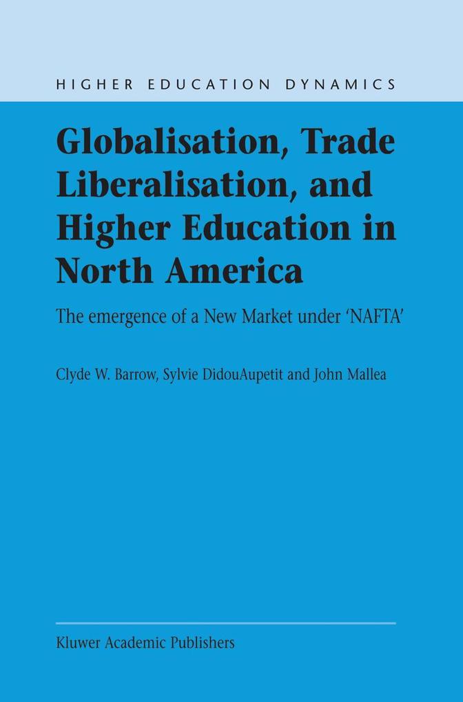 Globalisation Trade Liberalisation and Higher Education in North America