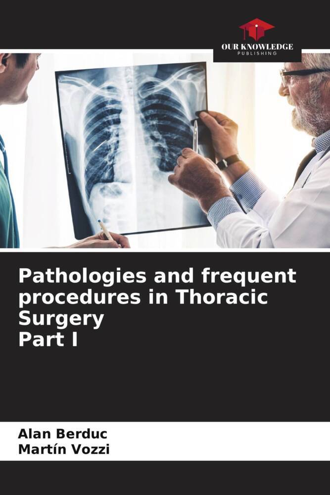 Pathologies and frequent procedures in Thoracic Surgery Part I