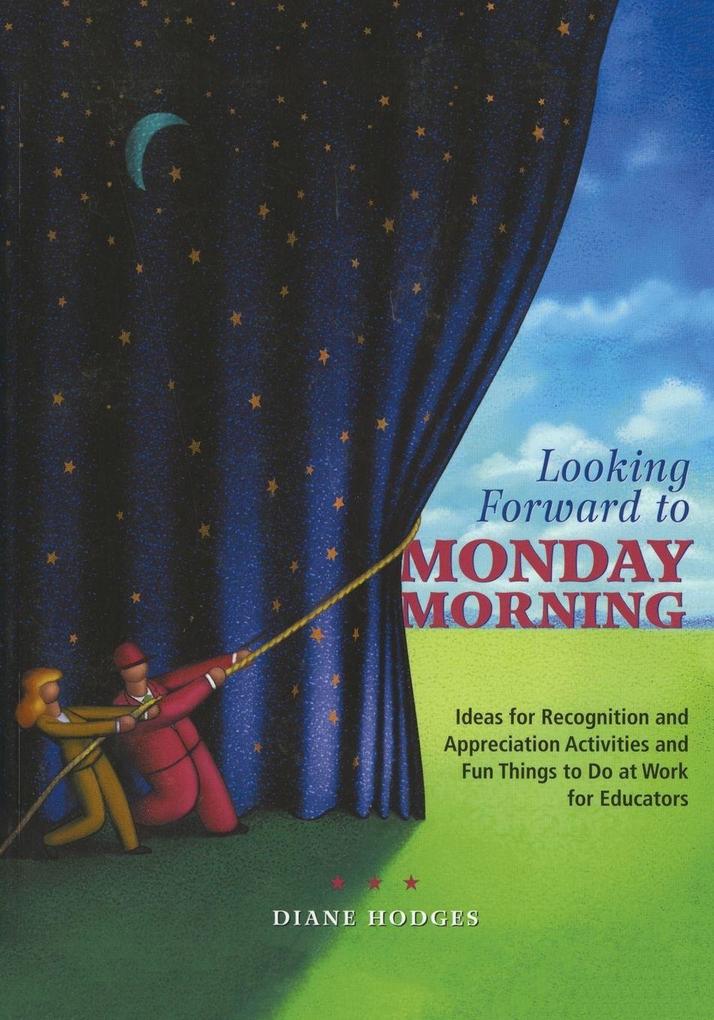 Looking Forward to Monday Morning