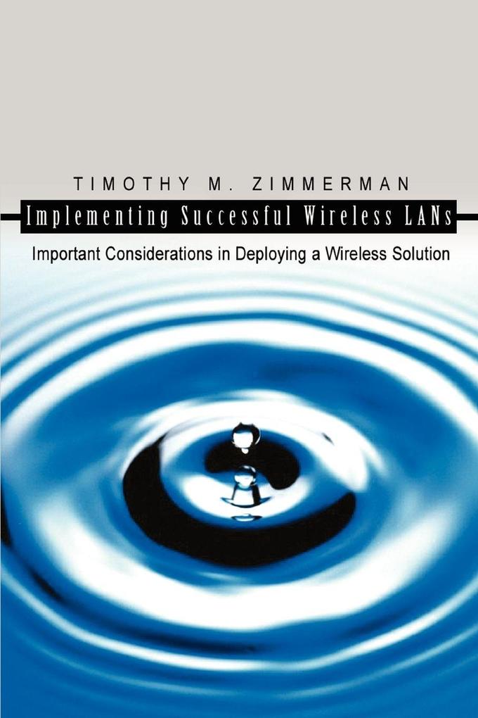 Implementing Successful Wireless LANs