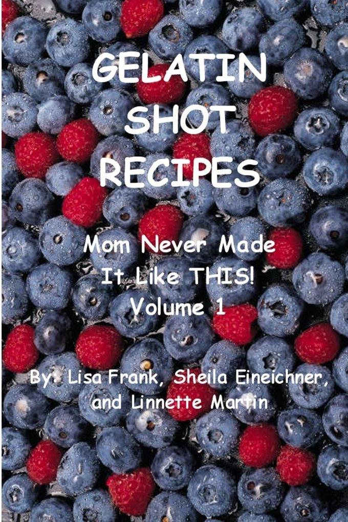 Gelatin Shot Recipes