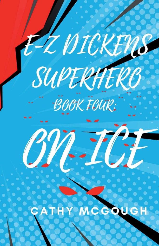 E-Z DICKENS SUPERHERO BOOK 4 E-Z DICKENS SERIES