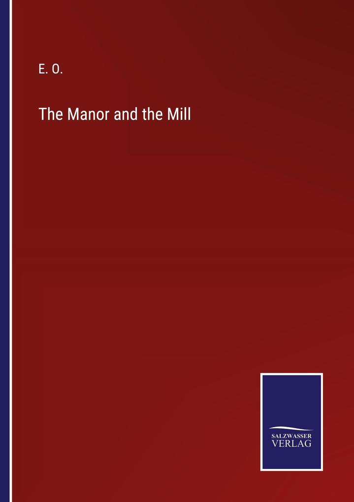 The Manor and the Mill