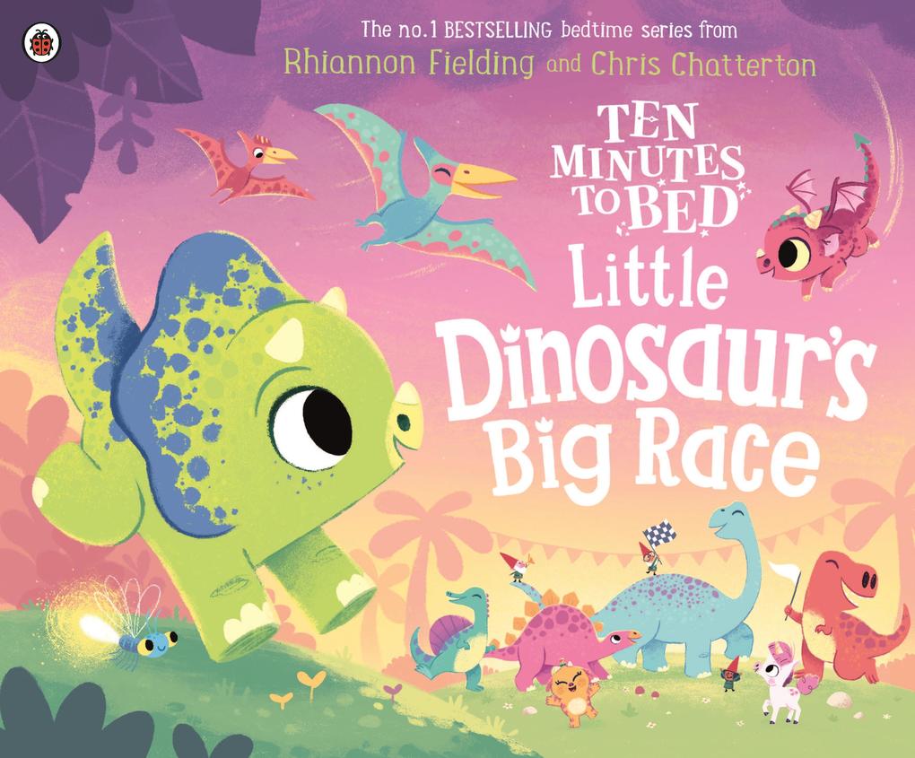 Ten Minutes to Bed: Little Dinosaur‘s Big Race