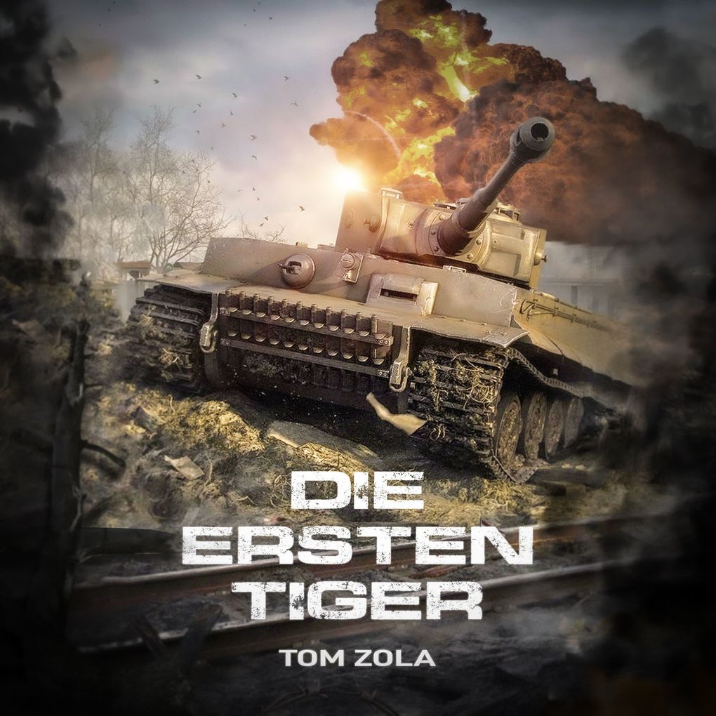 Die ersten Tiger: Zweiter Weltkrieg Ostfront 1942 - Der schwere Panzer Tiger I greift zum ersten Mal an