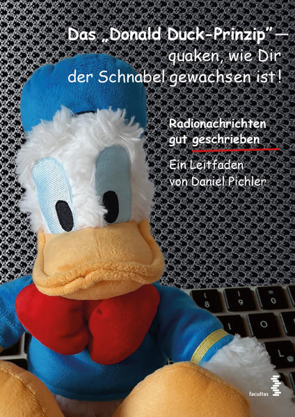 Das Donald Duck-Prinzip - quaken wie Dir der Schnabel gewachsen ist!