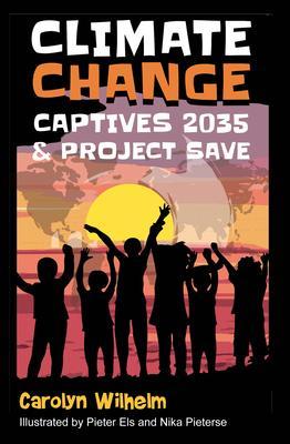 Climate Change Captives 2035 and Project SAVE