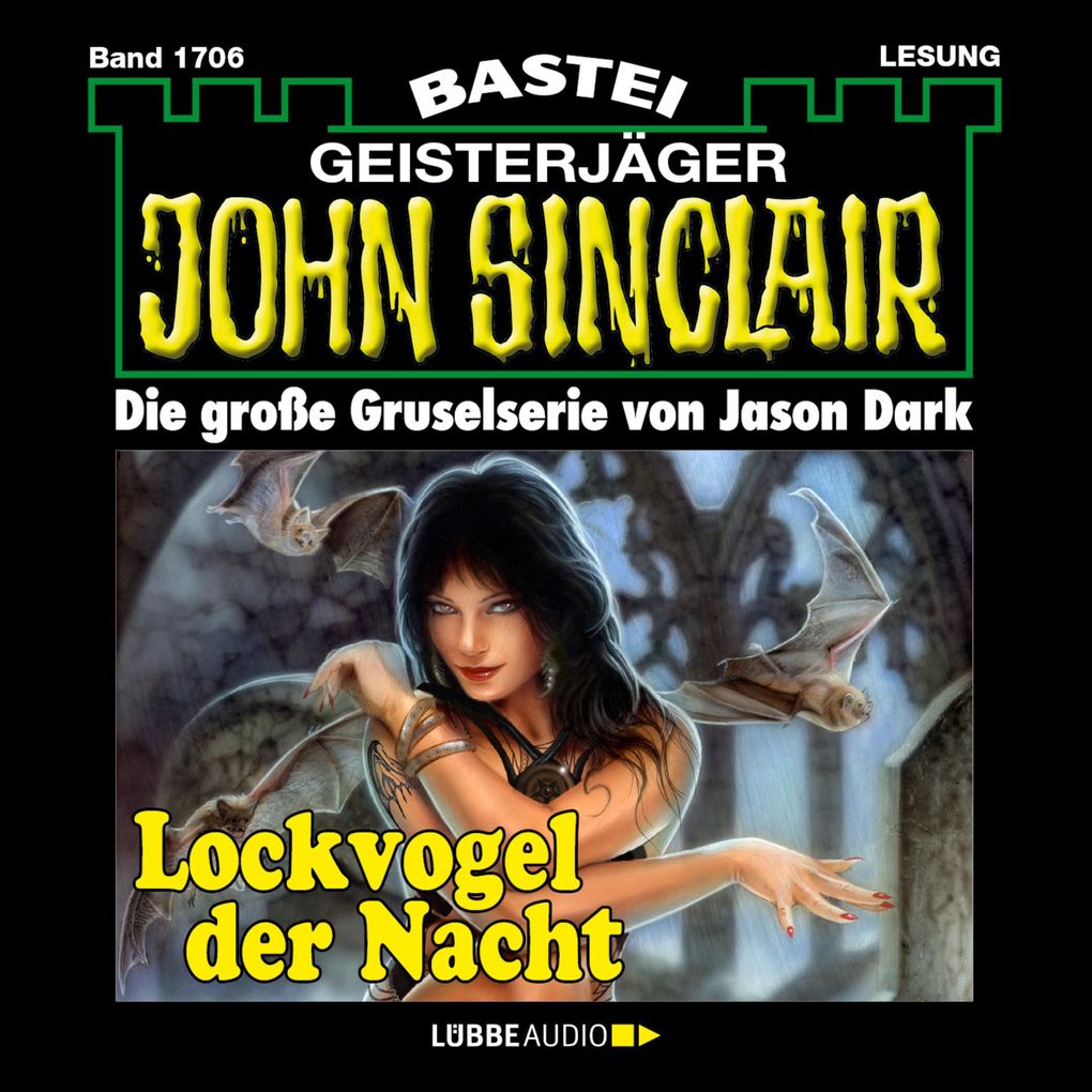 Lockvogel der Nacht - John Sinclair Band 1706
