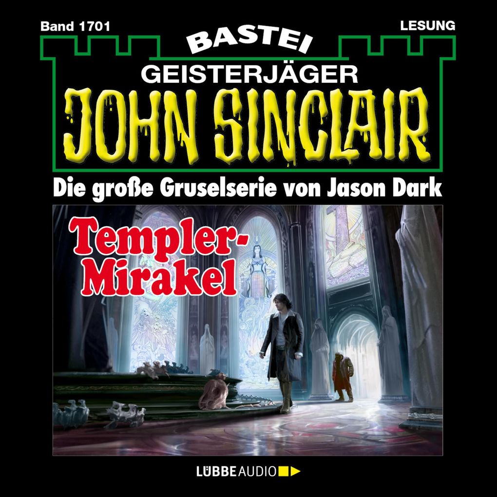 Templer-Mirakel - John Sinclair Band 1701