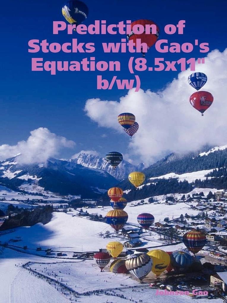 Prediction of Stocks with Gao‘s Equation