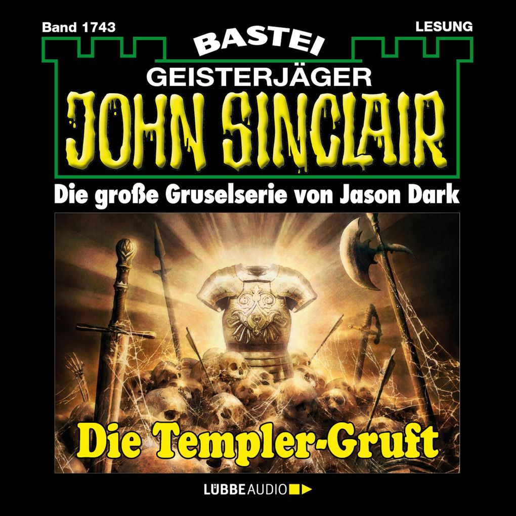 Die Templer-Gruft - John Sinclair Band 1743
