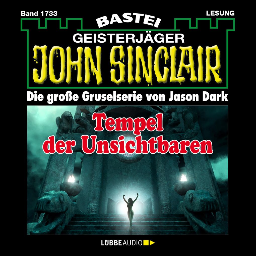 Tempel der Unsichtbaren - John Sinclair Band 1733