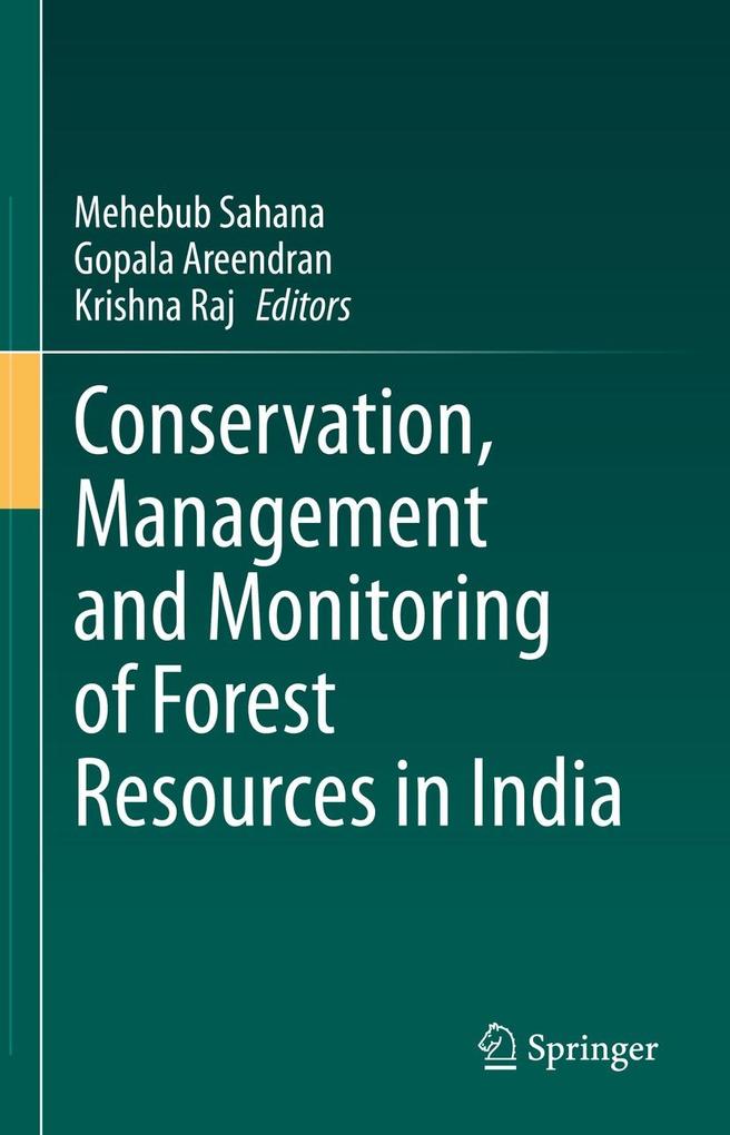 Conservation Management and Monitoring of Forest Resources in India