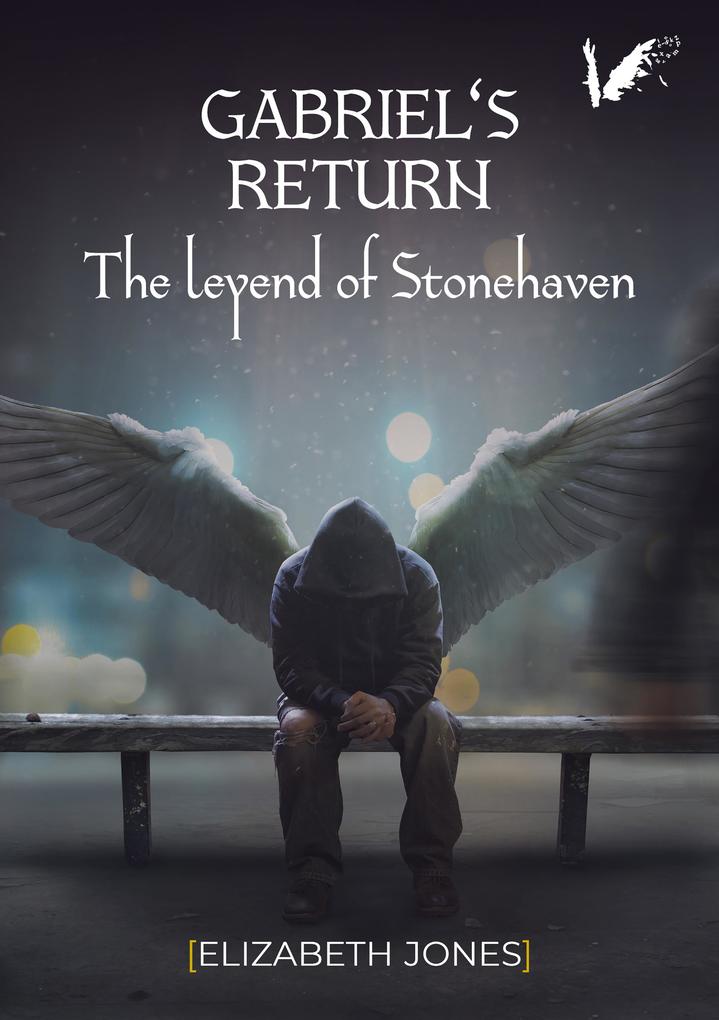 Gabriel‘s return. The legend of Stonehaven