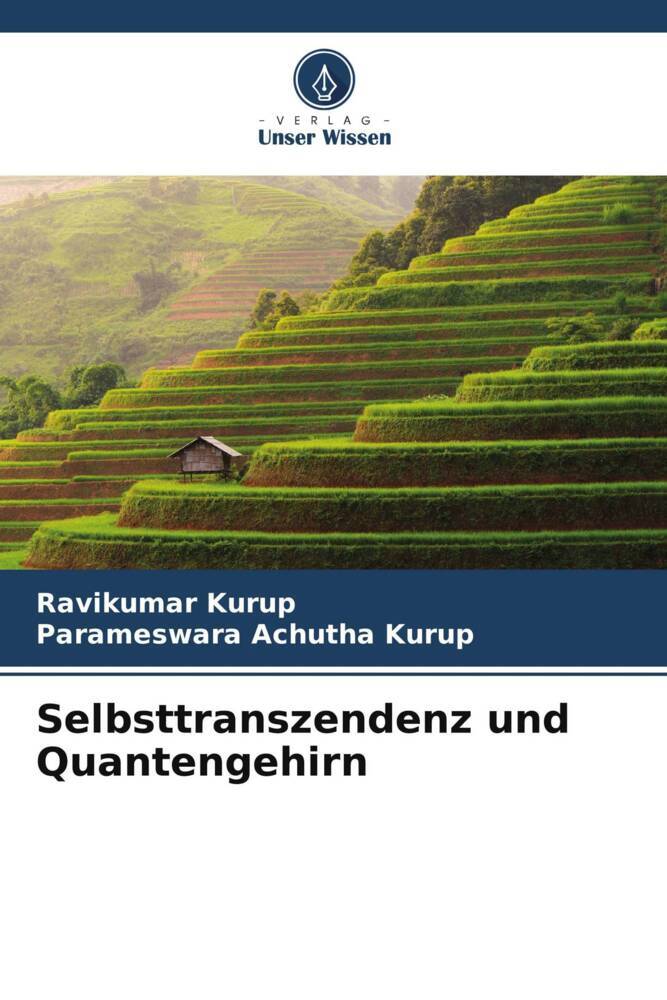Selbsttranszendenz und Quantengehirn