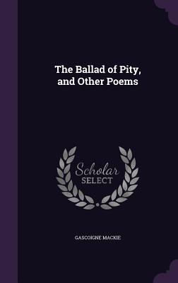 The Ballad of Pity and Other Poems