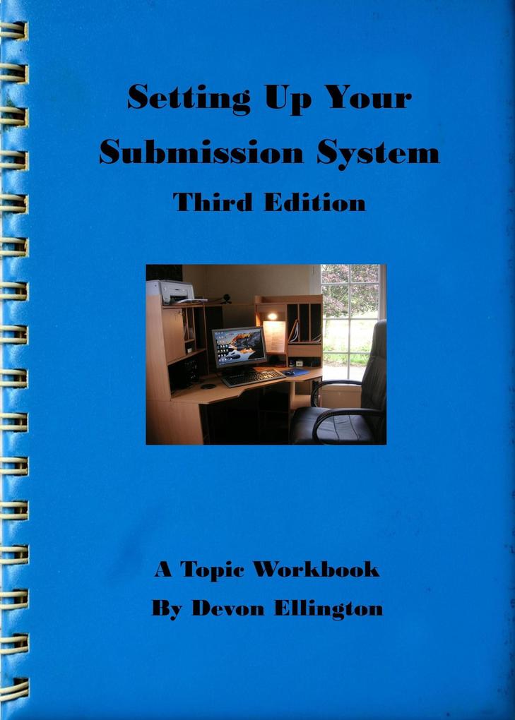 Setting Up Your Submission System (A Topic Workbook #1)