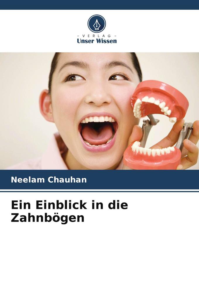 Ein Einblick in die Zahnbögen
