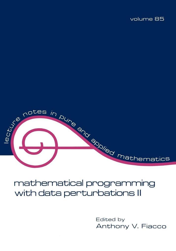 Mathematical Programming with Data Perturbations II Second Edition