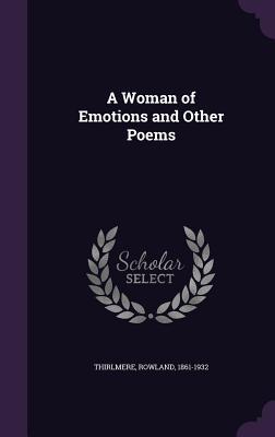 A Woman of Emotions and Other Poems