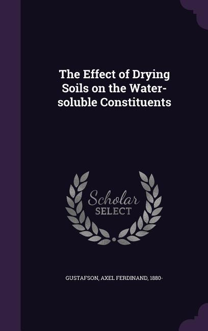 The Effect of Drying Soils on the Water-soluble Constituents