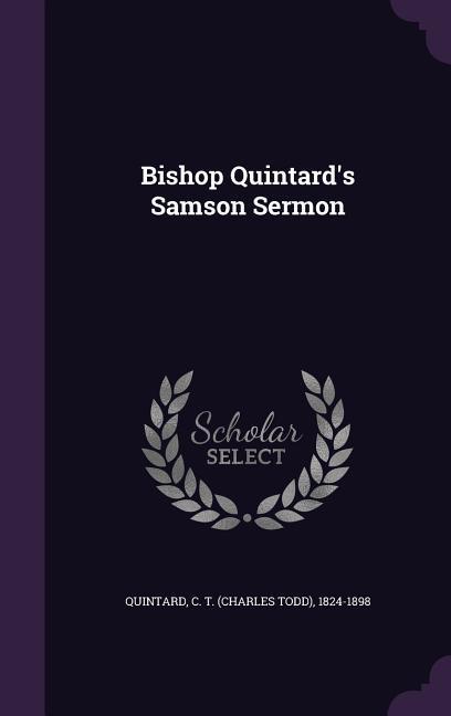 Bishop Quintard‘s Samson Sermon