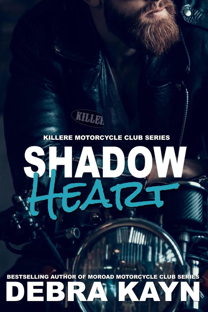 Shadow Heart (Killere Motorcycle Club #4)