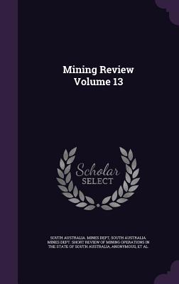 Mining Review Volume 13