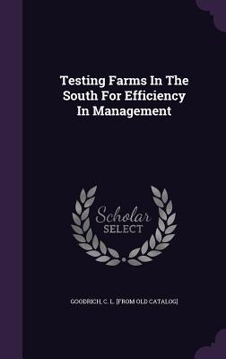 Testing Farms In The South For Efficiency In Management