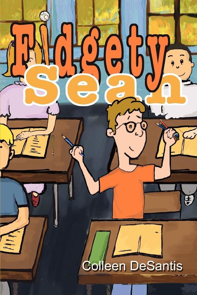 Fidgety Sean
