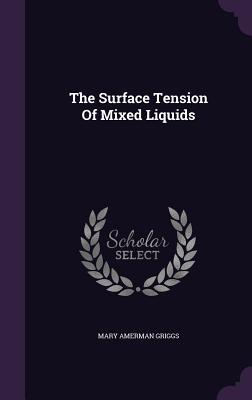 The Surface Tension Of Mixed Liquids