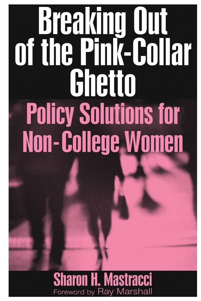 Breaking Out of the Pink-Collar Ghetto