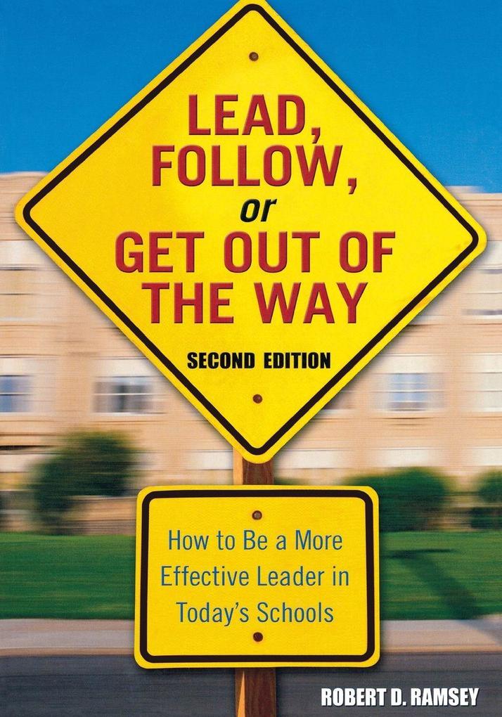 Lead Follow or Get Out of the Way