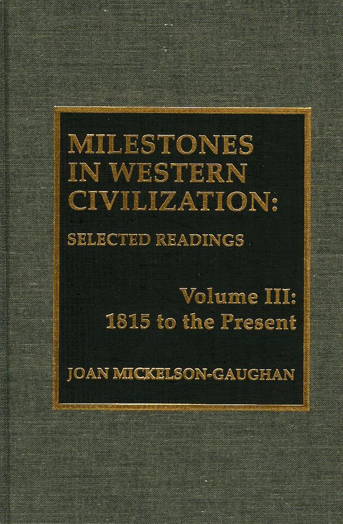 Milestones in Western Civilization: Selected Readings Ancient Greece Through the Middle Ages Volume 1 - Joan Mickelson-Gaughan