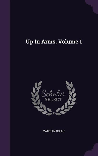 Up In Arms Volume 1