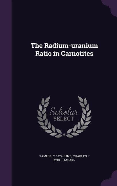 The Radium-uranium Ratio in Carnotites