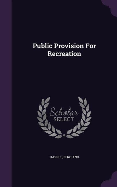 Public Provision For Recreation